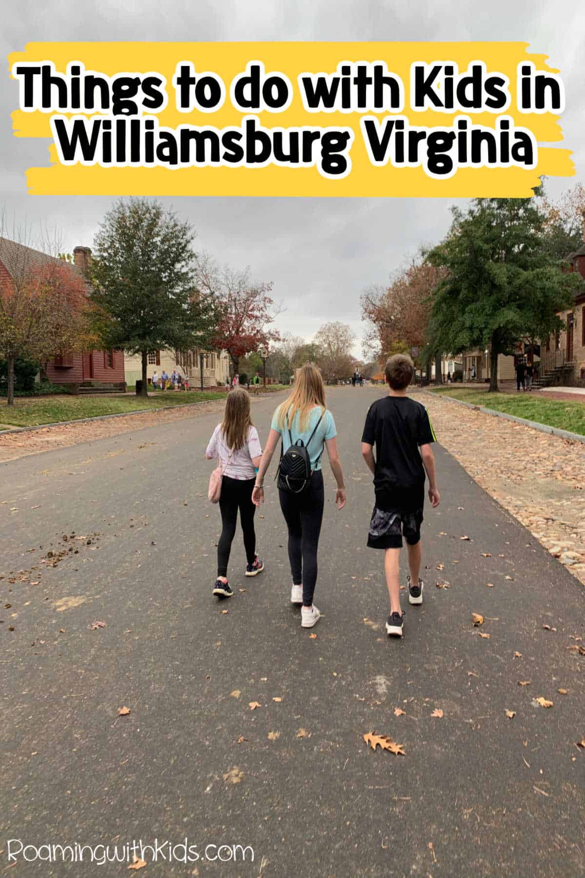 things to do with kids in williamsburg Virginia
